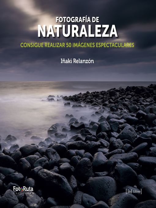 Title details for Fotografía de naturaleza by Iñaki Relanzón - Available